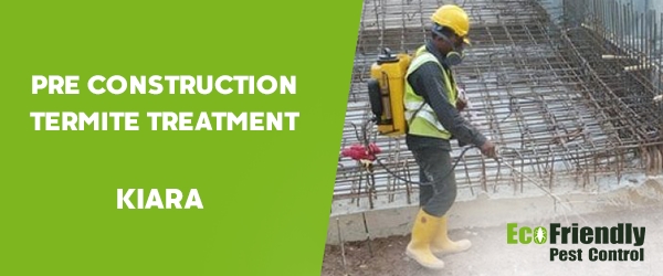 Pre Construction Termite Treatment  Kiara 