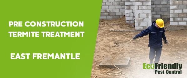 Pre Construction Termite Treatment East Fremantle 